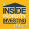 The Inside Property Investing Podcast | Interviewing Inspiring & Successful Property and Real Estate Investors