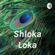 Shloka Loka