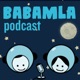Babamla Podcast