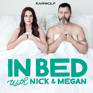 In Bed with Nick and Megan podcast