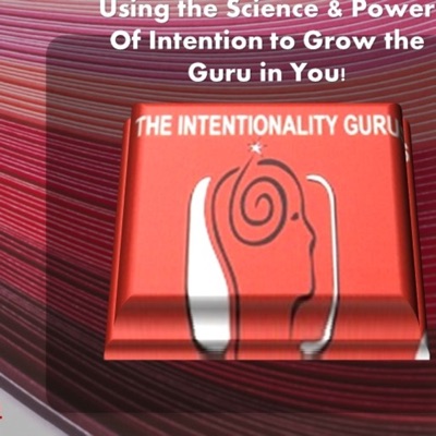 The Intentionality Gurus_Candace Pollock The Intentionality Gurus_Candace Pollock