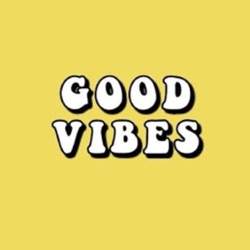 Good Vibes Podcast