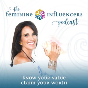 The Feminine Influencers Podcast