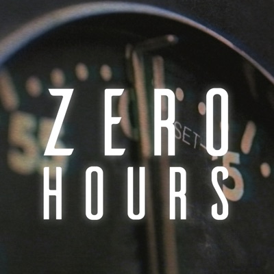Zero Hours Zero Hours