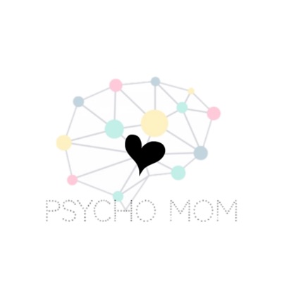 Psycho Mom Psycho Mom