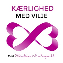 Kærlighed med vilje - om parforhold, sexliv og kærlighed. Af Christiane Meulengracht, parterapeut & sexolog.