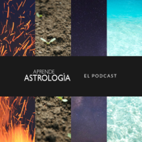 Aprende Astrología, El Podcast podcast