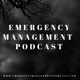 Emergency Management Podcast