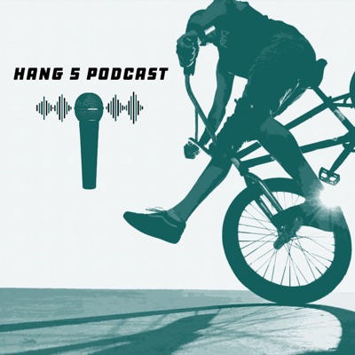 The Hang 5 Podcast The Hang 5 Podcast