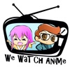 We Watch Anime artwork