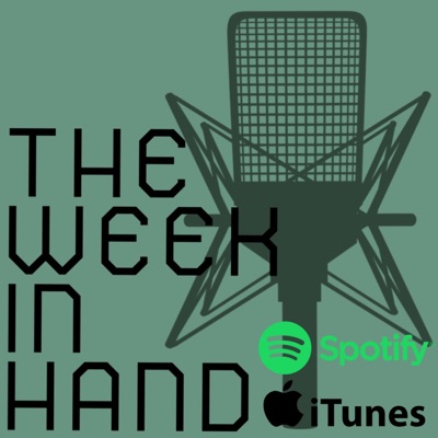 The Week In Hand The Week In Hand