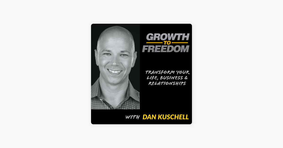 Growth To Freedom Transform Your Life Business And - growth to freedom transform your life business and relationships with clarity confidence and direction on apple podcasts