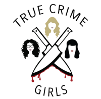 True Crime Girls podcast