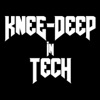 Knee-deep in Tech artwork