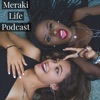 Meraki Life Podcast artwork