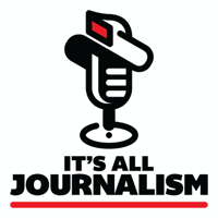 It's All Journalism podcast