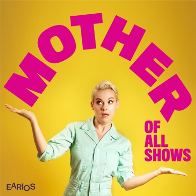Mother of All Shows Mother of All Shows
