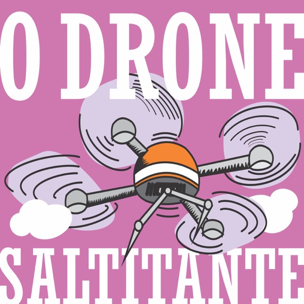 O Drone Saltitante