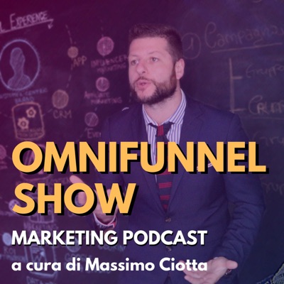 Omnifunnel Show - Marketing Podcast Omnifunnel Show - Marketing Podcast