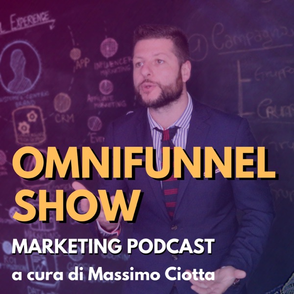 Omnifunnel Show - Marketing Podcast Omnifunnel Show - Marketing Podcast