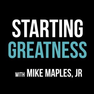 Starting Greatness podcast