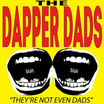 The Dapper Dads The Dapper Dads