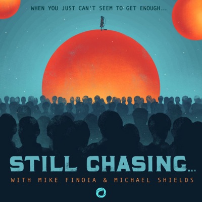 Still Chasing Still Chasing