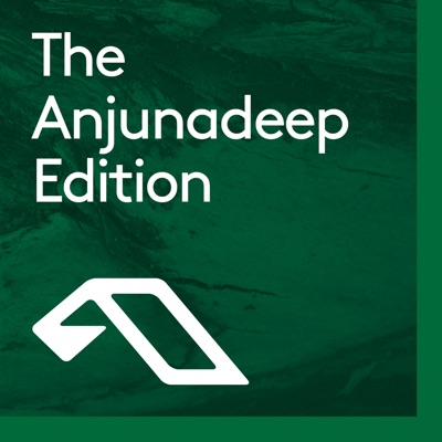 The Anjunadeep Edition The Anjunadeep Edition