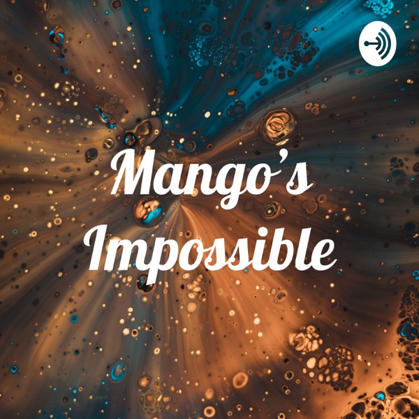 Mango’s Impossible Artwork