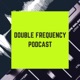 Double Frequency Podcast Episode 10 - LUFS and Loudness