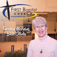 FBC Tuesday Morning Bible Study podcast