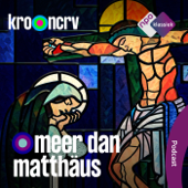 Meer dan Matthäus - NPO Klassiek / KRO-NCRV