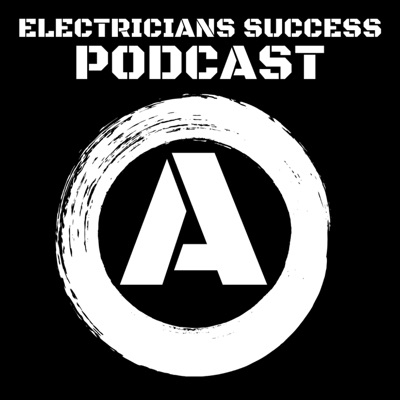 Electrician's Success Podcast Electrician's Success Podcast