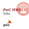 IFRS Talks - PwC's Global IFRS podcast artwork