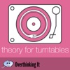 Theory For Turntables (TFT) Podcast artwork