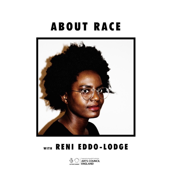 List item About Race with Reni Eddo-Lodge image