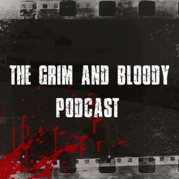 The Grim and Bloody Podcast Artwork