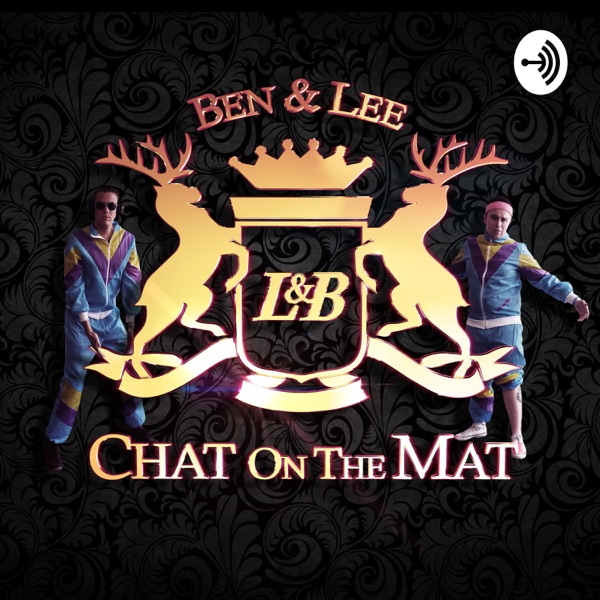 Ben & Lee Chat On The Mat Artwork
