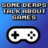 Some Derps Talk About Games artwork