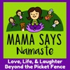 Mama Says Namaste Podcast artwork