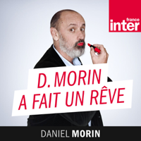 Morin a fait un rêve podcast
