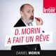 Daniel Morin a une vision