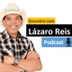 Encontro com Lázaro Reis #02 Rafael Rais