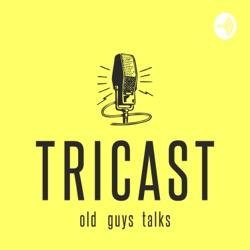 Tricast - old guys talks - Romania