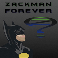 ZackMan Forever podcast