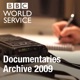 The Documentary Podcast: Archive 2009