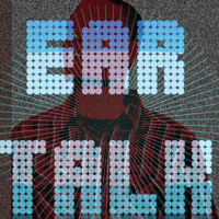 Ear Talk podcast