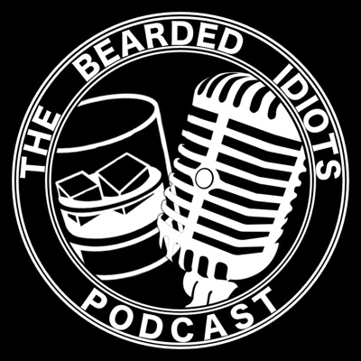 The Bearded Idiots Podcast The Bearded Idiots Podcast