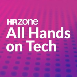 HRZone's All Hands on Tech Podcast