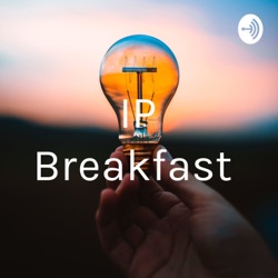 IPBreakfast: Perspective of an IP law firm Partner, Jennifer M. Hayes. Hosts: A. DeCady and E. Coffy